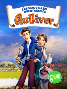 Gulli - Les nouvelles aventures de Gulliver