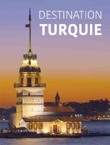 Destination Turquie