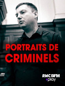 RMC BFM Play - Portraits de criminels