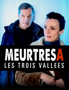 Meurtres dans Les trois vallées
