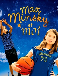 Max Minsky et moi