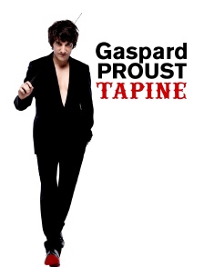 Gaspard Proust tapine