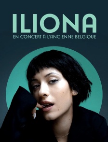 Iliona en concert à l'Ancienne Belgique