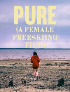Pure (A Female Freeskiing Film)
