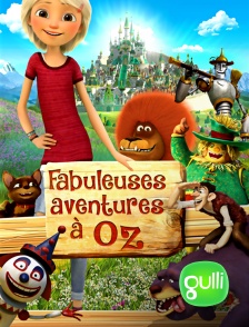 Fabuleuses aventures à Oz