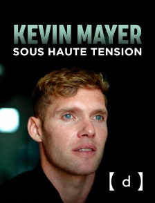 France TV Docs - Kevin Mayer : sous haute tension