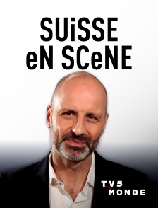 TV5MONDE - Suisse en scène