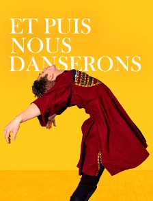 Et puis nous danserons