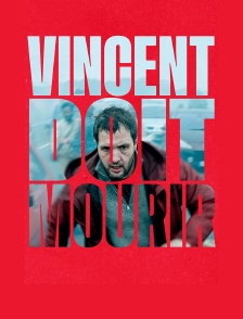 Vincent doit mourir