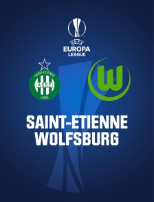 Football - Europa League : Saint-Etienne (Fra) / Wolfsburg (Deu)
