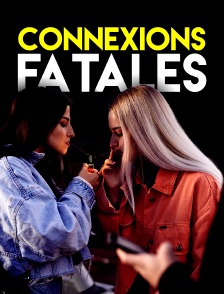 Connexions fatales