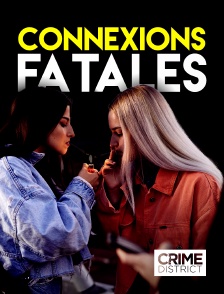 Crime District - Connexions fatales en replay