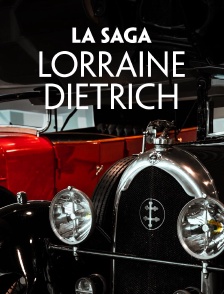 La saga Lorraine Dietrich