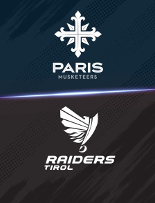 Paris Musketeers vs Raiders Tirol