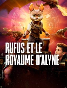 Rufus et le royaume d’Alyne