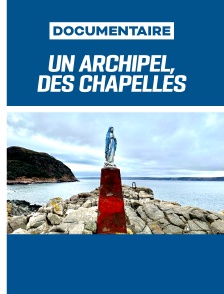 Un archipel, des chapelles