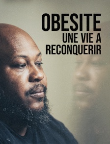 Obésité, une vie à reconquérir