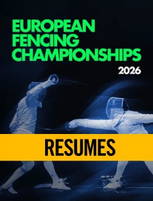 Championnats d'Europe d'escrime - Résumés