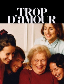 Trop d'amour