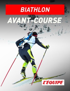 L'Equipe - Biathlon : avant-course
