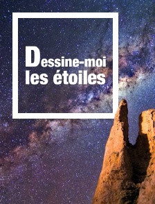 Dessine-moi les étoiles