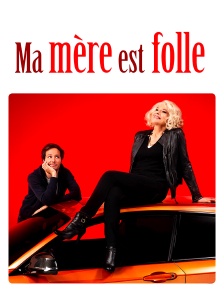 Ma mère est folle