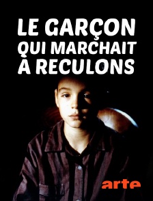 Le garçon qui marchait à reculons