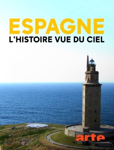 Arte - Espagne, l'histoire vue du ciel