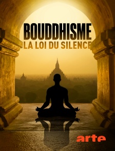 Arte - Bouddhisme, la loi du silence