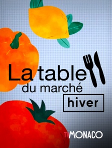 TV Monaco - La table du marché hiver