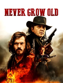 Never Grow Old
