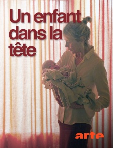 Arte - Un enfant dans la tête