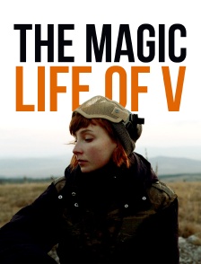 The Magic Life of V