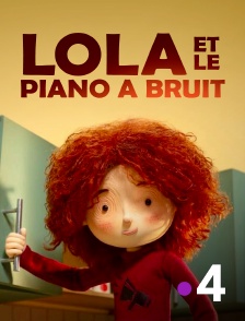 Lola et le piano à bruit