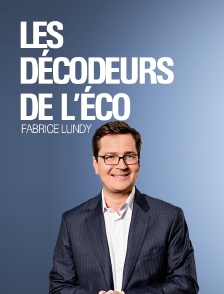 Les décodeurs de l'éco