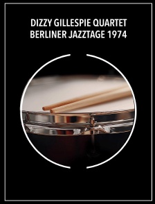 Dizzy Gillespie Quartet - Berliner Jazztage 1974
