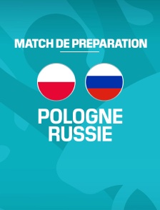Match amical - Pologne / Russie