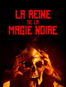 La reine de la magie noire