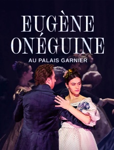 Eugène Onéguine au Palais Garnier