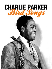 Charlie Parker, Bird Songs