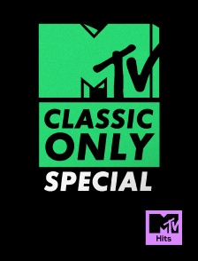 MTV Hits - MTV Classics Only Special