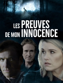 Les preuves de mon innocence