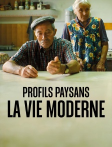 Profils paysans : la vie moderne
