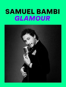 Samuel Bambi : Glamour