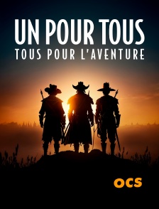 Un pour tous et tous pour l'aventure