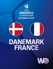W9 - Football - Quarts de finale d'Euro Espoirs : Danemark / France