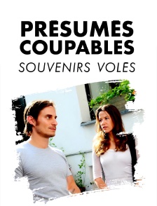 Présumés coupables : souvenirs volés