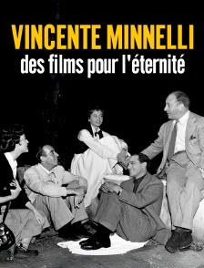 Vincente Minnelli, des films pour l'éternité