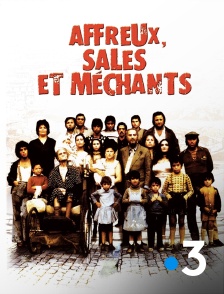 Affreux, sales et méchants