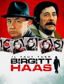 Il faut tuer Birgitt Haas